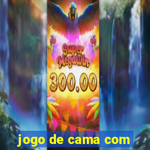 jogo de cama com